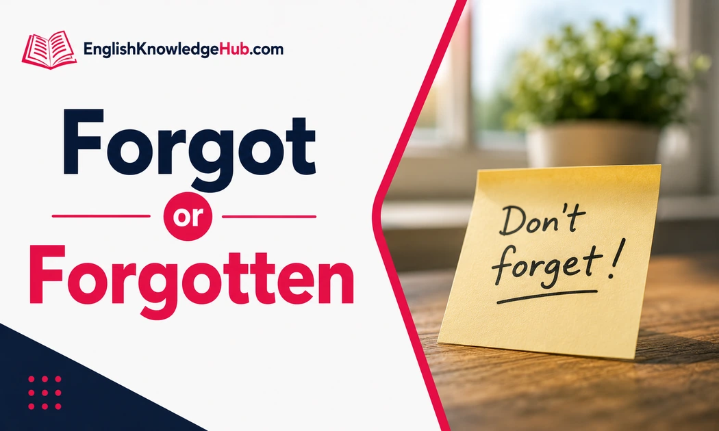Forgot or Forgotten