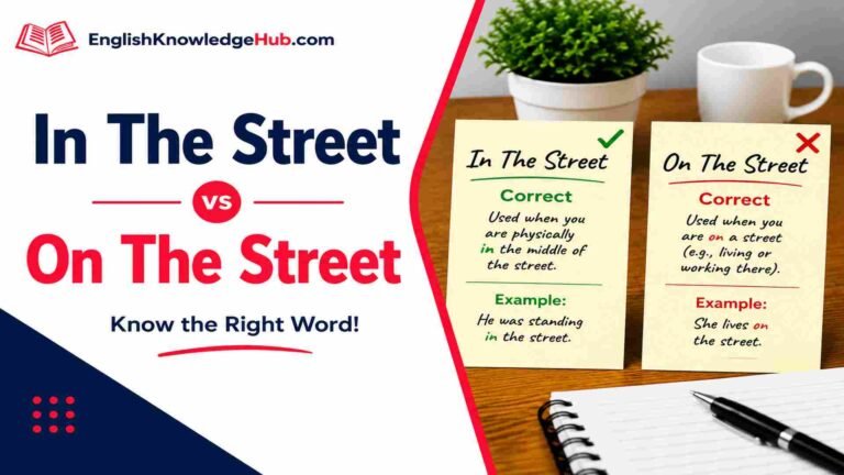 In The Street vs On The Street