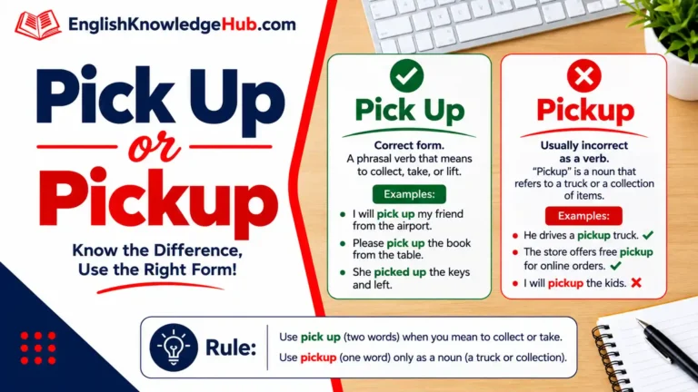 Pick Up or Pickup: Correct Usage, Meaning, Rules, and Helpful Examples