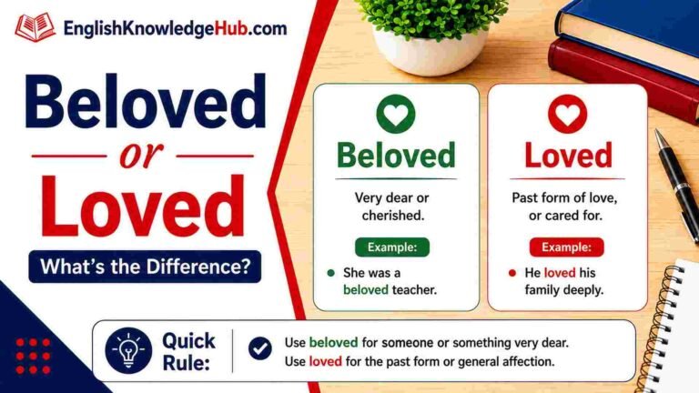 Beloved or Loved: Which Word Is Correct in English?